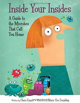 portada Inside Your Insides: A Guide to the Microbes That Call You Home