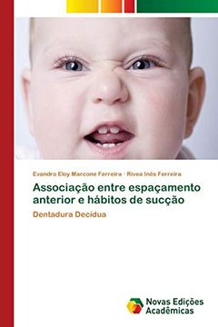 portada Associação Entre Espaçamento Anterior e Hábitos de Sucção: Dentadura Decídua