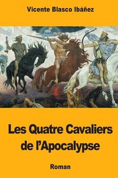 portada Les Quatre Cavaliers de l'Apocalypse (en Francés)