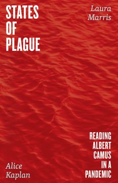 portada States of Plague: Reading Albert Camus in a Pandemic (en Inglés)
