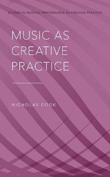 portada Music as Creative Practice (Studies in Musical Perf as Creative Prac) 