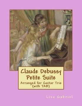 portada Claude Debussy Petite Suite for Guitar Trio (with TAB) (en Inglés)