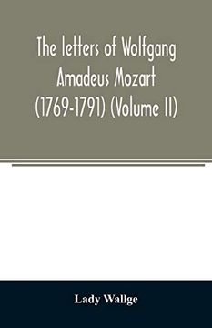 portada The Letters of Wolfgang Amadeus Mozart (1769-1791) (Volume ii) (en Inglés)