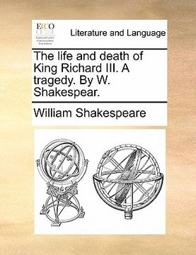 portada the life and death of king richard iii. a tragedy. by w. shakespear.