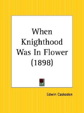 portada when knighthood was in flower (in English)