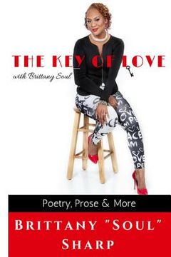 portada The Key of Love with Brittany Soul: Is Love by any other name, still Love? (in English)