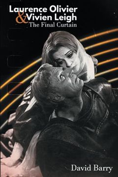 portada Laurence Olivier & Vivien Leigh: The Final Curtain (en Inglés)