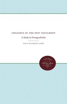 portada Chiasmus in the new Testament: A Study in Formgeschichte (en Inglés)