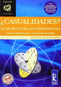 portada Casualidades, el Secreto de las Coincidencias: Una Investigacion Entre Ciencia y Espiritualidad (in Spanish)