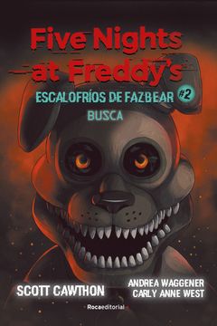 portada FIVE NIGHTS AT FREDDYS. ESCALOFRIOS DE FAZBEAR 2. BUSCA