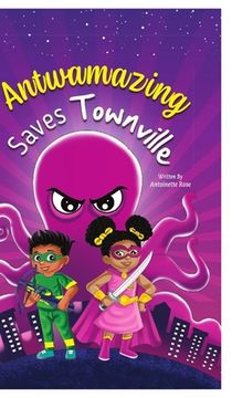portada Antwamazing Saves Townville: Antwamazing Salva Townville