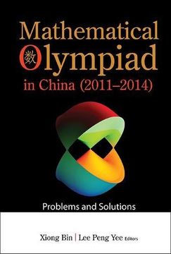 portada Mathematical Olympiad in China (2011-2014): Problems and Solutions (in English)