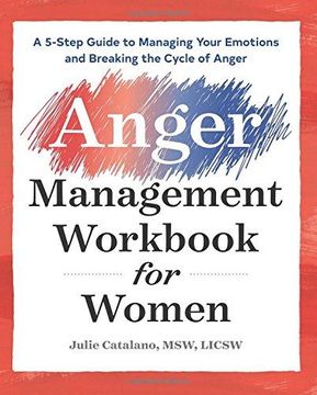 portada The Anger Management Workbook for Women: A 5-Step Guide to Managing Your Emotions and Breaking the Cycle of Anger (en Inglés)