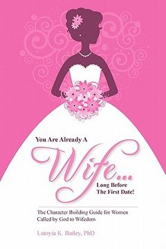 portada you are already a wife...long before the first date! (en Inglés)