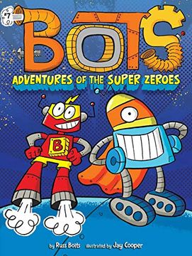 portada Adventures of the Super Zeroes, Volume 7 (Bots) (en Inglés)