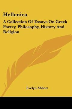 portada hellenica: a collection of essays on greek poetry, philosophy, history and religion
