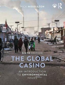 portada The Global Casino: An Introduction to Environmental Issues (in English)