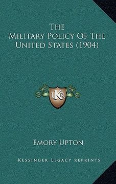 portada the military policy of the united states (1904)