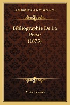 portada Bibliographie De La Perse (1875) (in French)