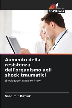portada Aumento della resistenza dell'organismo agli shock traumatici (en Italiano)