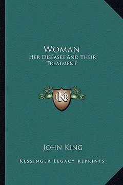 portada woman: her diseases and their treatment (in English)