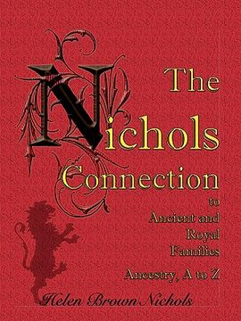 portada the nichols connection to ancient and royal families, ancestry a to z (in English)