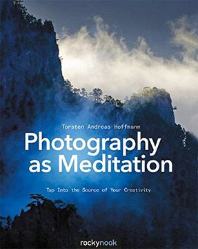 portada Photography as Meditation: Tap Into the Source of Your Creativity (en Inglés)