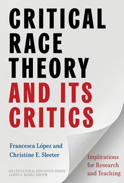 portada Critical Race Theory and Its Critics: Implications for Research and Teaching (en Inglés)