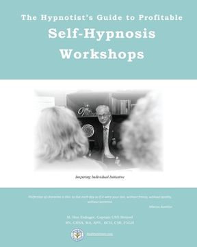 portada The Hypnotist's Guide to Profitable Self-Hypnosis Workshops: Inspiring Individual Initiative