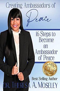 portada Creating Ambassadors of Peace: 16 Steps to Become an Ambassador of Peace (en Inglés)