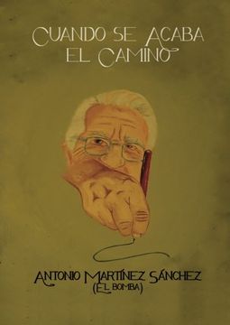 portada Cuando se acaba el camino (Spanish Edition)