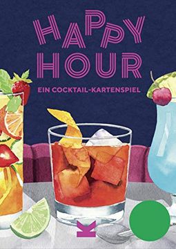 portada Happy Hour. Ein Cocktail-Kartenspiel. Quartett (in German)