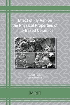 portada Effect of fly ash on the Physical Properties of Illite-Based Ceramics (Materials Research Foundations) (in English)