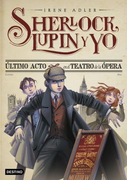 portada Sherlock, Lupin y yo 2. Último acto en el Teatro de la Ópera. Nueva presentación