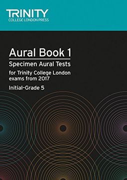 portada Trinity College London Aural Tests Book 1 (Initial to Grade 5) 2017