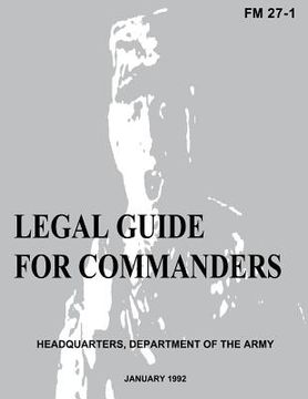 portada Legal Guide for Commanders (FM 27-1) (en Inglés)
