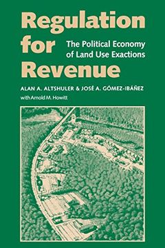 portada Regulation for Revenue: The Political Economy of Land use Exactions (in English)