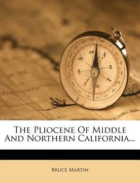 portada the pliocene of middle and northern california... (in English)