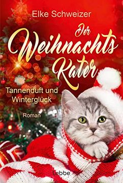 portada Der Weihnachtskater? Tannenduft und Winterglück: Roman (Weihnachten mit Katze, Band 2) (en Alemán)