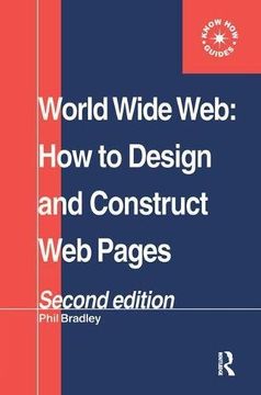 portada World Wide Web: How to Design and Construct Web Pages (en Inglés)