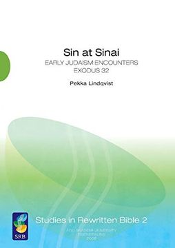 portada Sin at Sinai: Early Judaism Encounters Exodus 32 (en Inglés)