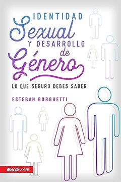 portada Identidad Sexual y Desarrollo de Género: Lo que Seguro Debes Saber (in Spanish)