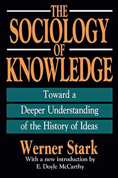 portada The Sociology of Knowledge: Toward a Deeper Understanding of the History of Ideas
