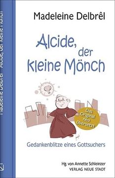 portada Alcide, der Kleine Mönch: Gedankenblitze Eines Gottsuchers (Spiritualität) (en Alemán)