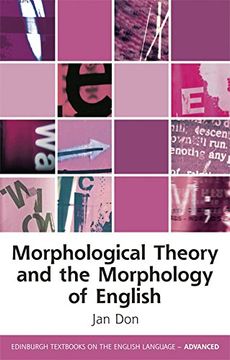 portada Morphological Theory and the Morphology of English (Edinburgh Textbooks on the English Language Advanced Eup) (en Inglés)