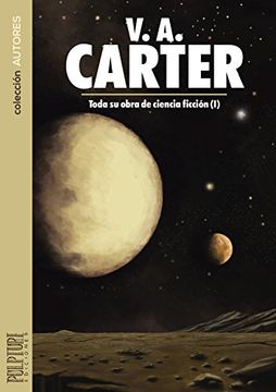 portada V. A. Carter: Toda su obra de ciencia ficción (I) (Autores)