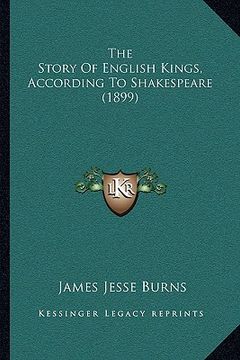portada the story of english kings, according to shakespeare (1899) (in English)