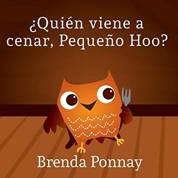 portada Quién Viene a Cenar, Pequeño Hoo? (Xist Kids Spanish Books)