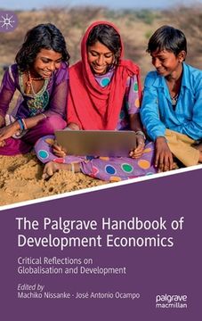 portada The Palgrave Handbook of Development Economics: Critical Reflections on Globalisation and Development (en Inglés)