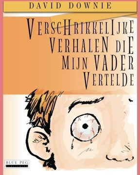 portada Verschrikkelijke Verhalen Die Mijn Vader Vertelde  (Dutch Edition)